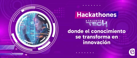 Hackathones Talento Tech donde el conocimiento se transforma en innovación