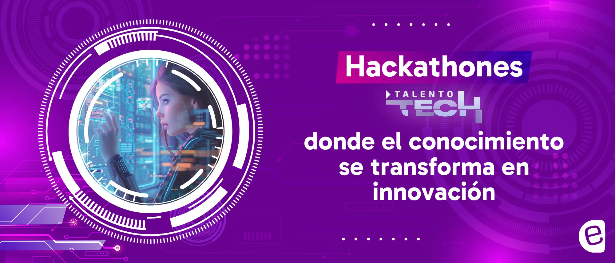Hackathones Talento Tech donde el conocimiento se transforma en innovación
