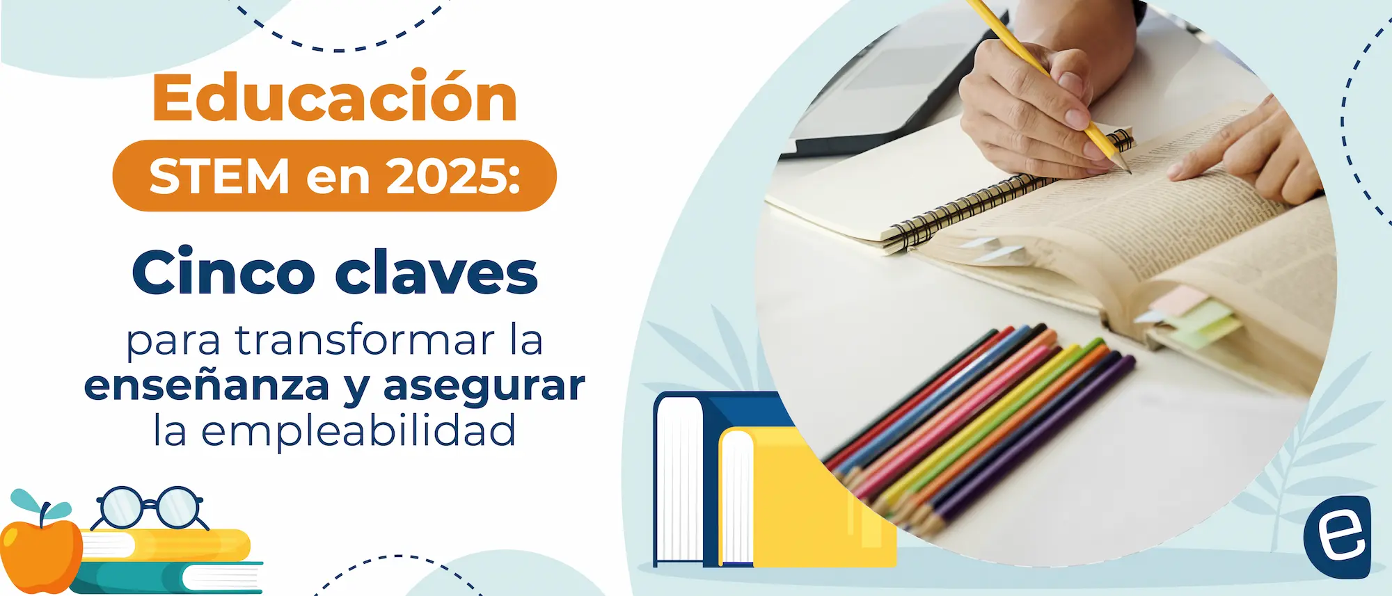 Educación STEM en 2025: cinco claves para transformar la enseñanza y asegurar la empleabilidad