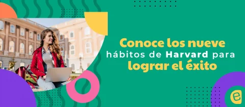 Conoce los nueva hábitos de Harvard lograr el éxito